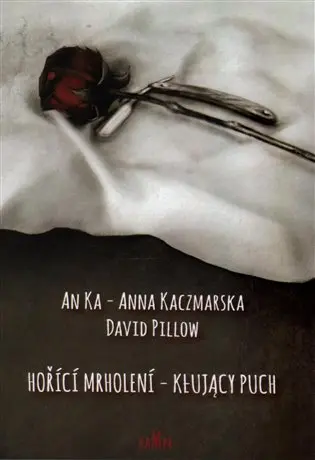 Hořící mrholení - Kłujący puch
