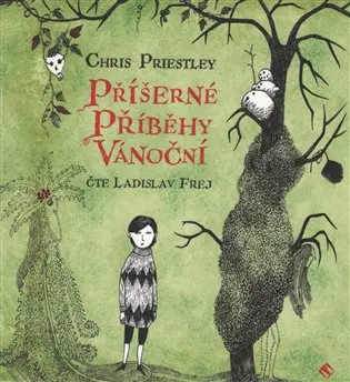 Příšerné příběhy vánoční - CDmp3 (Čte Ladislav Frej) - Chris Priestley