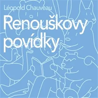 Renouškovy povídky - Léopold Chauveau - kniha z kategorie Beletria