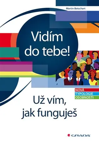 Vidím do tebe! Už vím, jak funguješ
