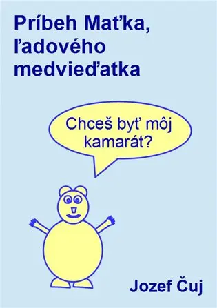 Príbeh Maťka, ľadového medvieďatka