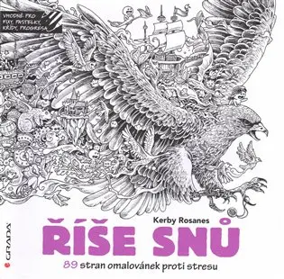 Říše snů - 89 stran omalovánek proti stresu - Kerby Rosanes
