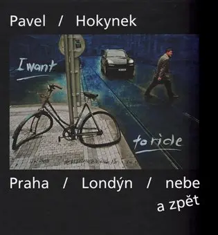 Praha - Londýn - nebe a zpět - Jakub  Hauser