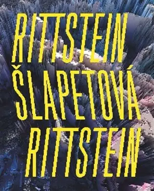 Rittstein / Šlapetová / Rittstein | RITTSTEIN, Michael, RITTSTEIN, Lukáš, ŠLAPETOVÁ, Barbora