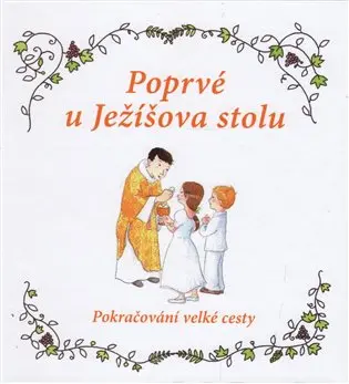 Poprvé u Ježíšova stolu