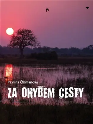 Za ohybem cesty