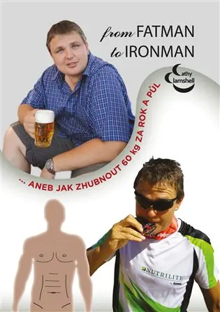 From fatman to ironman