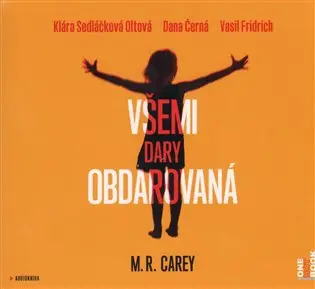 CD Všemi dary obdarovaná (audiokniha) - Mike Carey