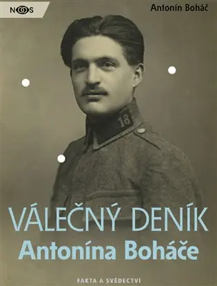 Válečný deník Antonína Boháče