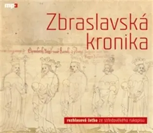 CD Zbraslavská kronika (Čte Jaromír Meduna) (audiokniha) - Petr Žitavský