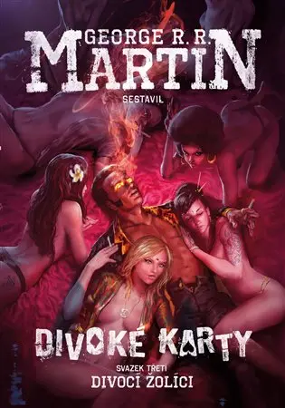 Divoké karty III. - Divocí žolíci - George Raymond Richard Martin