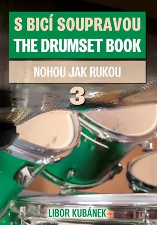 S bicí soupravou nohou jak rukou - 3. - Libor Kubánek