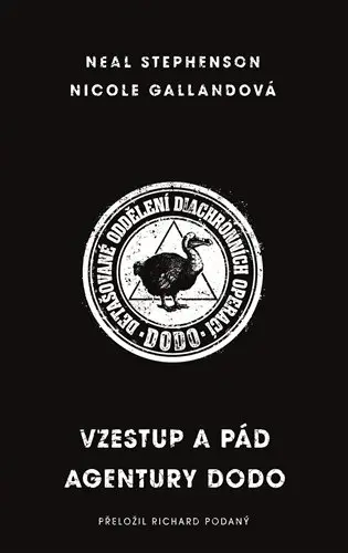 Vzestup a pád agentury DODO - Neal Stephenson