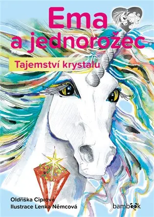 Ema a jednorožec - Tajemství krystalu