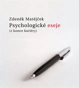 Psychologické eseje (z konce kariéry)