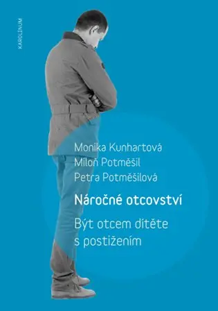 Náročné otcovství