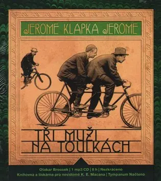Tři muži na toulkách - audiokniha z kategorie Beletria