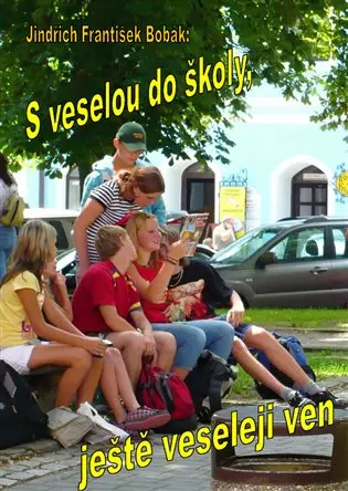 S veselou do školy, ještě veseleji ven