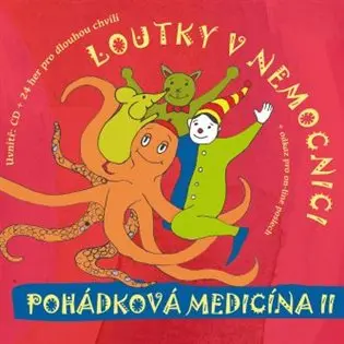 Loutky v nemocnici: Pohádková medicína 2 (CD)