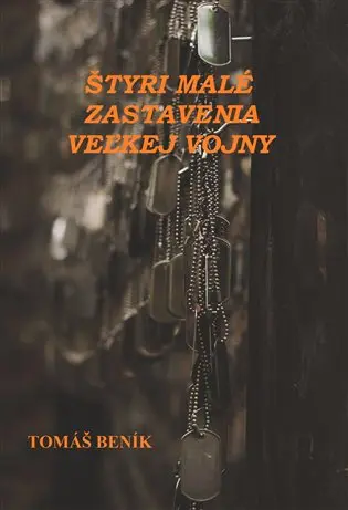 Štyri malé zastavenia veľkej vojny