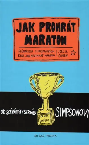 Jak prohrát maraton