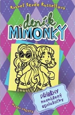 Deník mimoňky 11 - Příběhy nesnášený spolužačky - Rachel Renee Russell