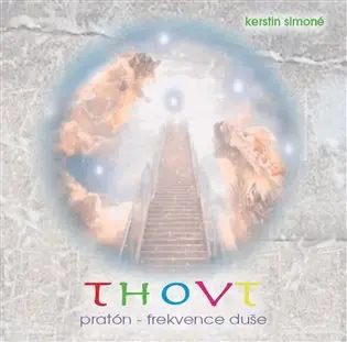 Thovt: pratón-frekvence duše
