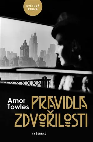 Pravidla zdvořilosti - Amor Towles