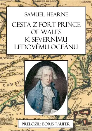 Cesta z Fort Prince of Wales k Severnímu ledovému oceánu