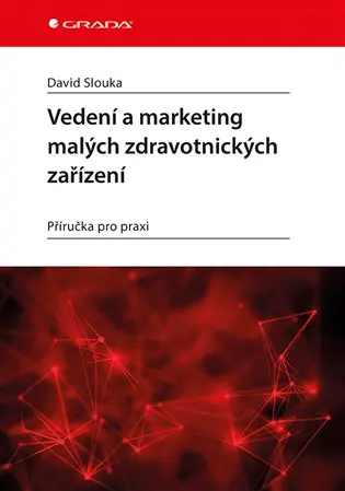 Vedení a marketing malých zdravotnických zařízení