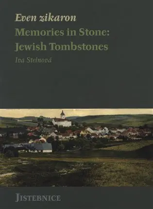 Even zikaron. Memories in Stone: Jewish Tombstones