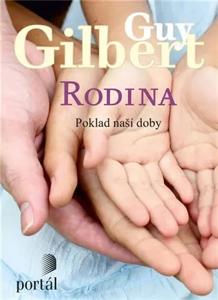 Rodina - Poklad naší doby - Guy Gilbert