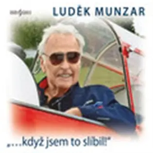 „…když jsem to slíbil!“ -  (audiokniha) - Luděk Munzar