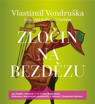 Zločin na Bezdězu - Hříšní lidé Království českého (audiokniha - čte Jan Hyhlík) - Vlastimil Vondruška