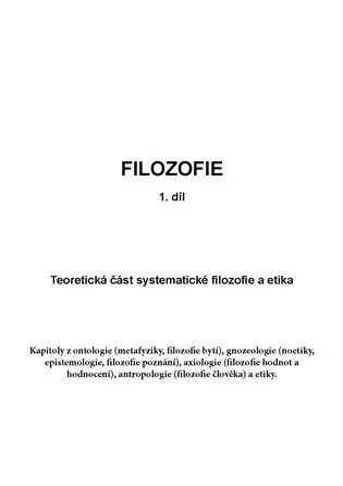 Filozofie 1. - Teoretická část systematické filozofie a etika