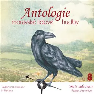 CD Antologie moravské lidové hudby 8 - interpreti Různí