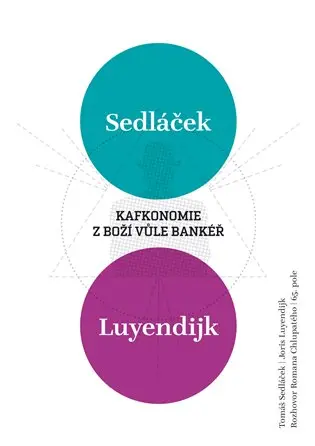 Kafkonomie. Z boží vůle bankéř