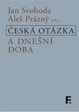 Česká otázka a dnešní doba
