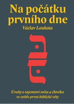 Na počátku prvního dne
