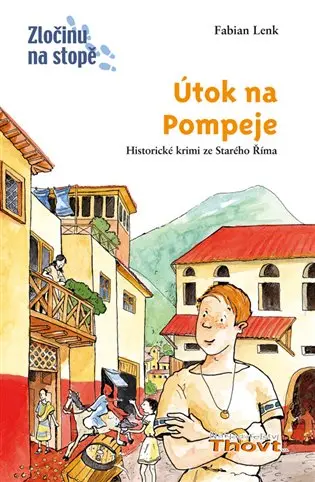 Útok na Pompeje - Zločinu na stopě - Fabian Lenk