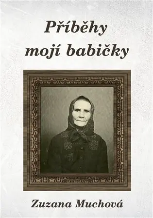 Příběhy mojí babičky