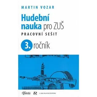Hudební nauka pro ZUŠ 3. ročník - Pracovní sešit - Martin Vozar