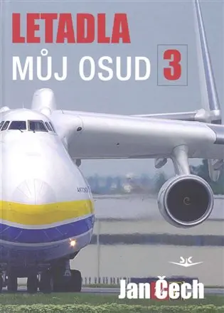 Letadla, můj osud 3