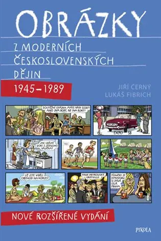 Obrázky z moderních československých dějin - Jiří Černý