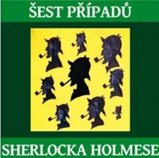 Šest případů Sherlocka Holmese