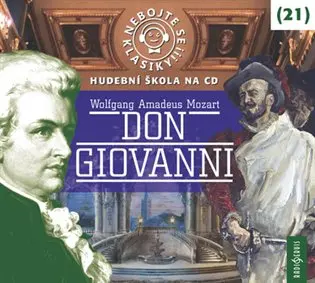 Nebojte se klasiky 21 - W. A. Mozart: Don Giovanni - CD | Neuveden