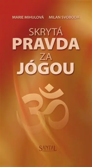 Skrytá pravda za jógou