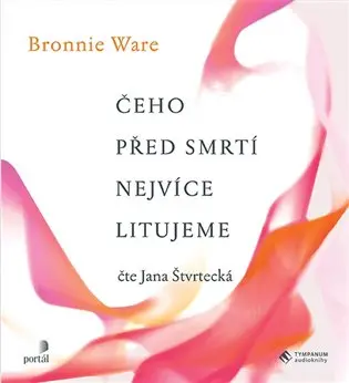 Čeho před smrtí nejvíce litujeme CD