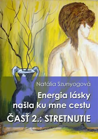 Energia lásky našla ku mne cestu