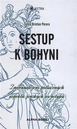 Sestup k bohyni - Sylvia Briton Perera